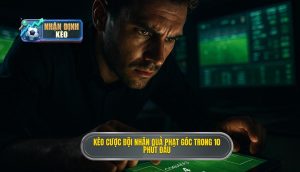 Kèo cược đội nhận quả phạt góc trong 10 phút đầu