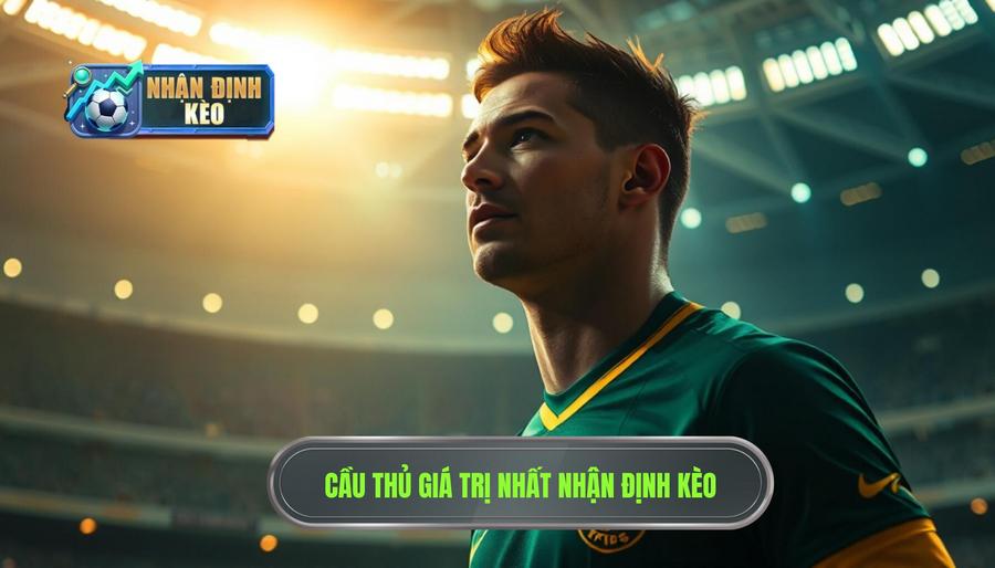 Cầu thủ giá trị nhất thế giới